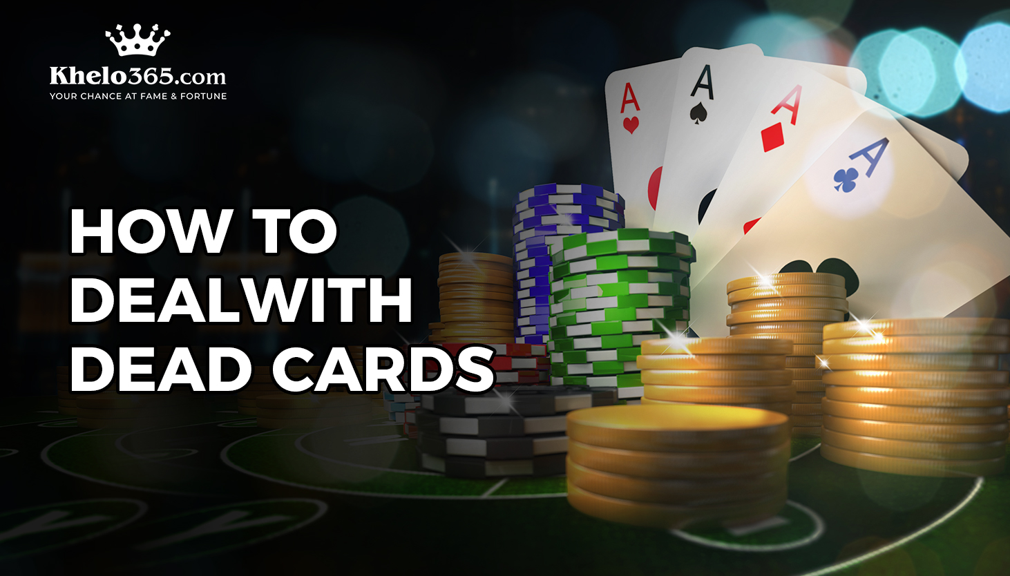 HOW TO DEAL WITH DEAD CARDS IN POKER